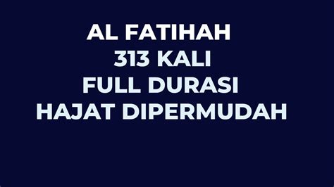 Al Fatihah Kali Full Durasi Non Stop Youtube