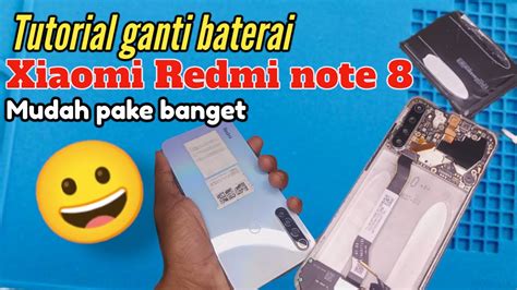 Cara Ganti Baterai Xiaomi Redmi Note Youtube