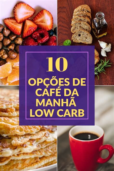 Confira Aqui 10 Opções De Café Da Manhã Low Carb Inicie Sua Manhã De