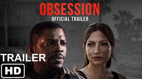 Obsession Official Trailer 2019 Youtube