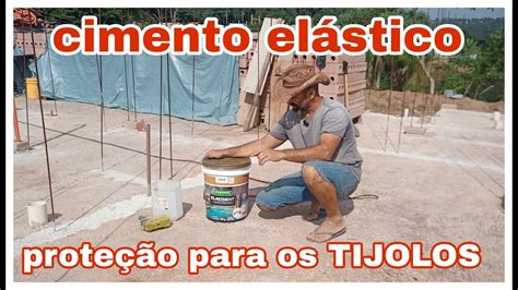 Protegendo A Primeira Fiada De Tijolo Ecol Gico Elastiment Cimento