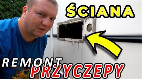 Naprawa Ciany W Przyczepie Kempingowej Youtube