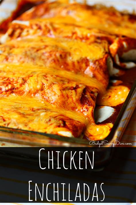 Easy Baked Chicken Enchiladas Recipe Budget Savvy Diva