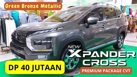 New Xpander Cross Premium 1 5 CVT 2023 Green Bronze Metallic Promo