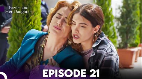 Mrs Fazilet And Her Daughter In Hindi Subtitle Episode 21 Fazilet