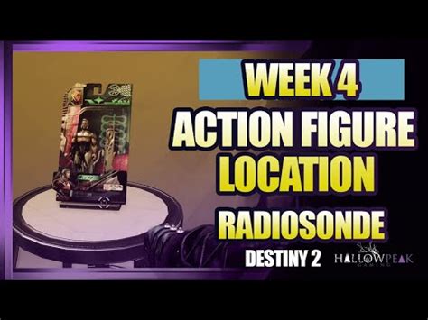 Week 4 Action Figure Location Radiosonde Destiny 2 YouTube