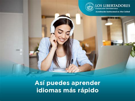 Cómo aprender idiomas más rápido Ulibertadores