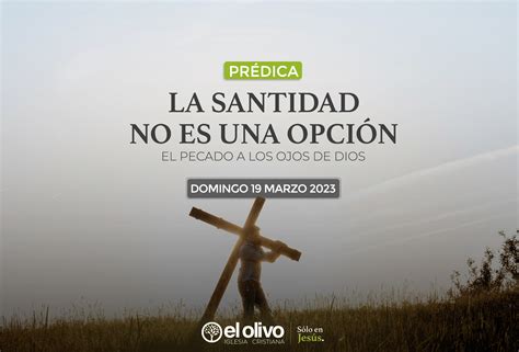 La Santidad No Es Una Opción El Pecado Ante Los Ojos De Dios Iglesia