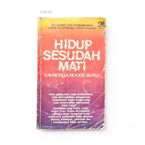 Buku Hidup Sesudah Mati Oleh Raymond A Moody Buku Alat Tulis Buku