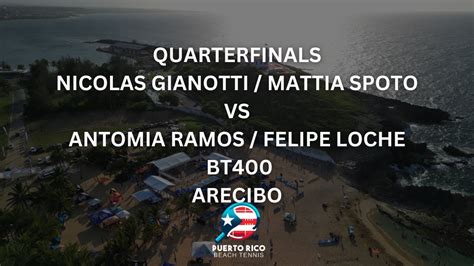 Quarterfinals Nicolas Gianotti Mattia Spoto Vs Antomia Ramos