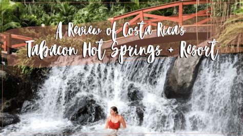 Tabacon Hot Springs Resort and Spa - For the Love of Wanderlust