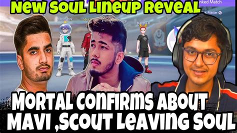 Mortal Reveal New Soul Lineup Mortal Confirmed Mavi Scout Not In