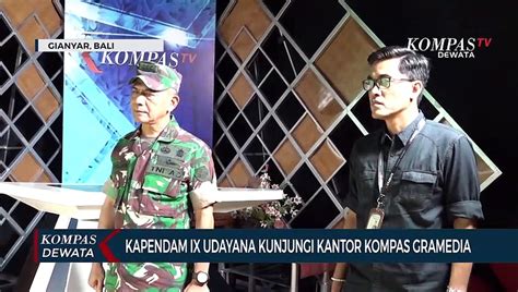 Kapendam IX Udayana Kunjungi Kantor Kompas Gramedia Video Dailymotion