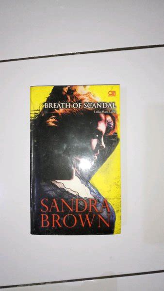 Jual Sandra Brown Breath Of Scandal Luka Masa Lalu Seken Di Lapak