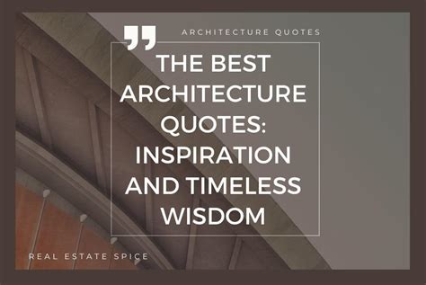 111+ Famous Architecture Quotes To Inspire and Share