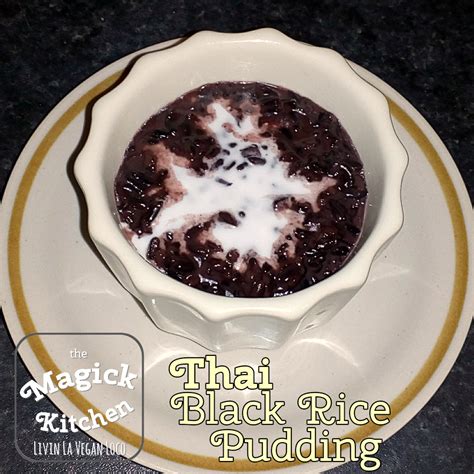 Thai Black Rice Pudding – What’s more comforting than rice pudding ...