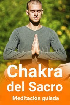 Escucha Esta Meditaci N Guiada Para Activar El Segundo Chakra