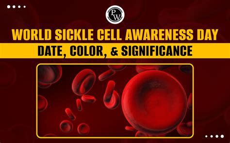 World Sickle Cell Awareness Day Date Color And Significance