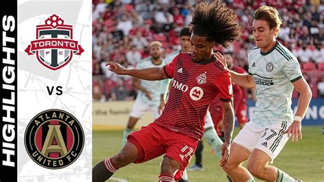 Highlights Toronto Fc Vs Atlanta United Fc June Youtube