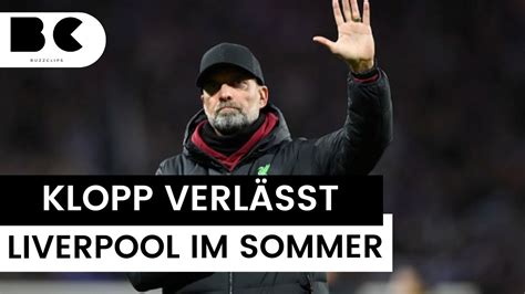 Fc Liverpool Jürgen Klopp 56 Verlässt Verein Im Sommer Youtube