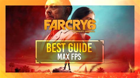 Far Cry 6 GIVEAWAY Optimization Guide Max FPS Best Settings