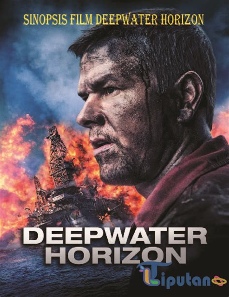 Sinopsis Film Deepwater Horizon Tribun Liputan