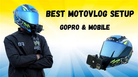 Best Motovlogging Setup 2023 For Gopro And Mobile Arjun Rajasthan