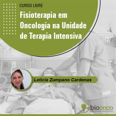 Curso Fisioterapia Em Oncologia Na Unidade De Terapia Intensiva Bioonco