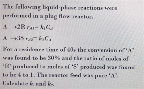 Solved The Following Liquid Phase Reactions Were Performed Chegg