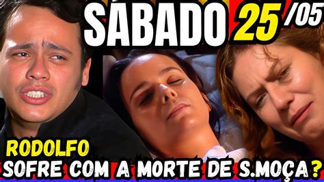 Sinha Moça Capitulo De Hoje 25 05 Sabado Sinhá Moça Resumo Do Dia 25 05