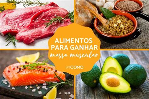 Alimentos Para Ganhar Massa Muscular Ganhe Energia