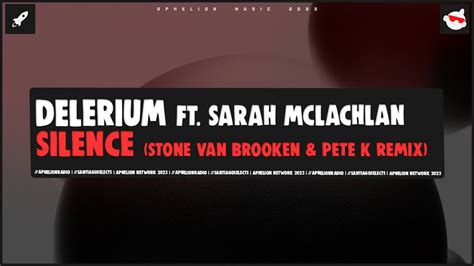 Delerium Feat Sarah Mclachlan Silence Stone Van Brooken Pete K