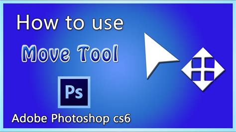 How To Use The Move Tool In Adobe Photoshop Tutorial Design By