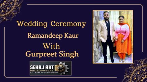 🔴live Wedding Ceremony🔴 Ramandeep Weds Gurpreet Live By Sehaj Art