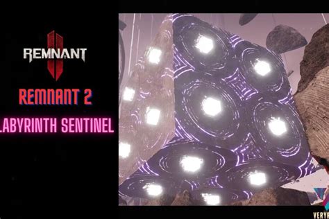 Remnant Labyrinth Sentinel Boss Guide Ricky Spears