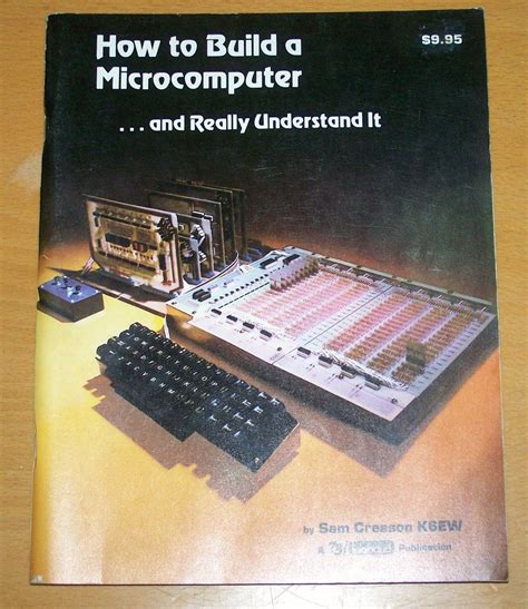 1979 Book How To Build A Microcomputer And Really Understand It Old