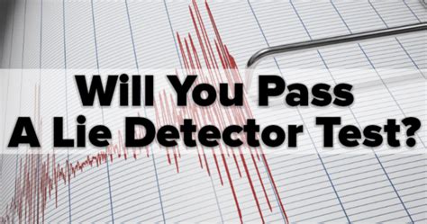 Can You Pass A Lie Detector Test Take The Quiz