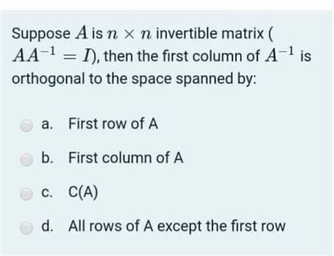 Answered Suppose A Is N X N Invertible Matrix  Bartleby