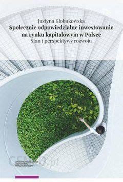 Książka Społecznie odpowiedzialne inwestowanie na rynku kapitałowym w