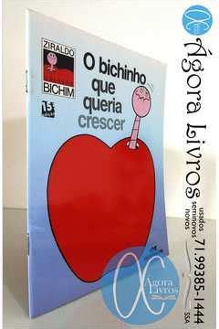 Livro O Bichinho Que Queria Crescer Ziraldo Estante Virtual