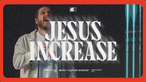 Jesus Increase Live Mercy Culture Worship Song Lyrics Music