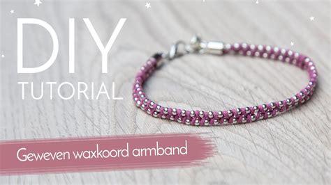 Sieraden Maken Met Kralenwinkel Online Geweven Waxkoord Armband Youtube