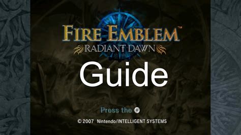 My Definitive Fire Emblem Radiant Dawn Guide Youtube