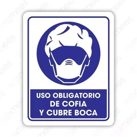 Señalamiento Uso Obligatorio De Cofia Y Cubre Boca 25x35 Seg