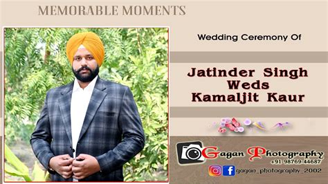 Wedding Ceremony Of Jatinder Singh Weds Kamaljit Kaur Live By Gagan