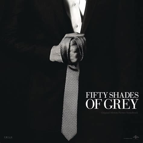 ‎Fifty Shades of Grey (Original Motion Picture Soundtrack) by Various ...