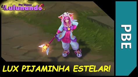 Lux Pijaminha Estelar PBE YouTube