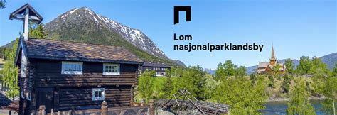 Lom National Park Village - Jotunheimen