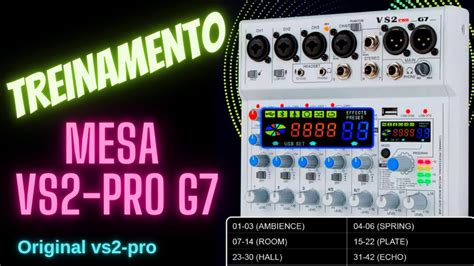 TREINAMENTO MESA DE SOM VS2PRO G7 COMO LIGAR MICROFONE COMO USAR A