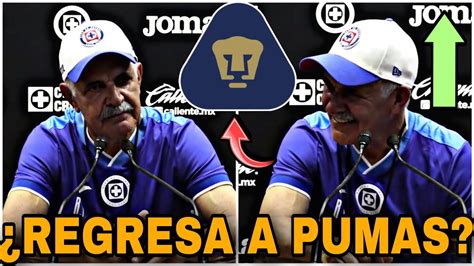 ¿regresa🔥tuca Ferreti Hablo De Pumas Llegara A Reforzar A Pumas Refuerzos Pumas 2023 Youtube